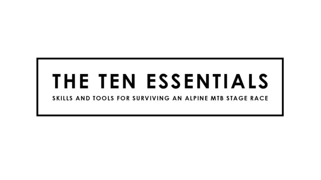 THE TEN ESSENTIALS from Mavic® Trans-Provence