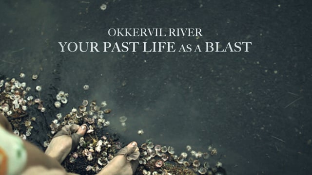 Okkervil River - Your Past Life as a Blast thumbnail