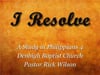 I Resolve, A Study in Philippians Ch 4
