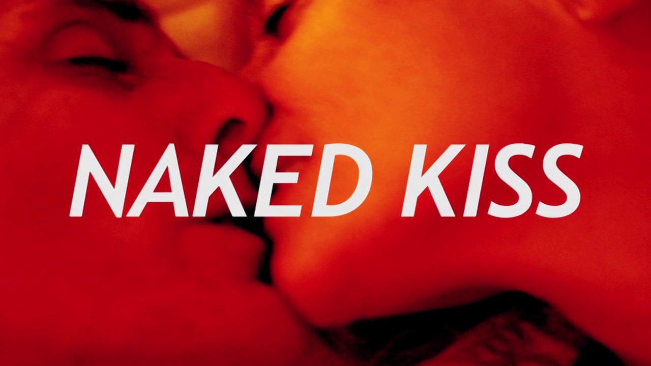 Naked Kiss-Trailer