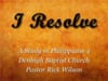 I Resolve, Part 2, A Study in Philippians 4