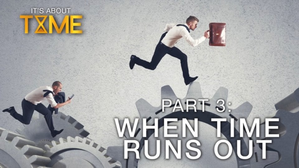 It's About Time - Part 3: When Time Runs Out Pastor Dean Hawk on Vimeo