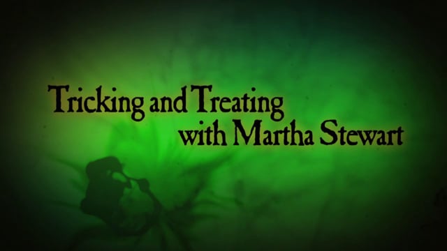 Tricking and Treating with Martha Stewart
