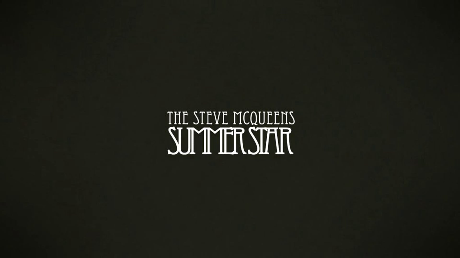 The Steve McQueens - Summer Star