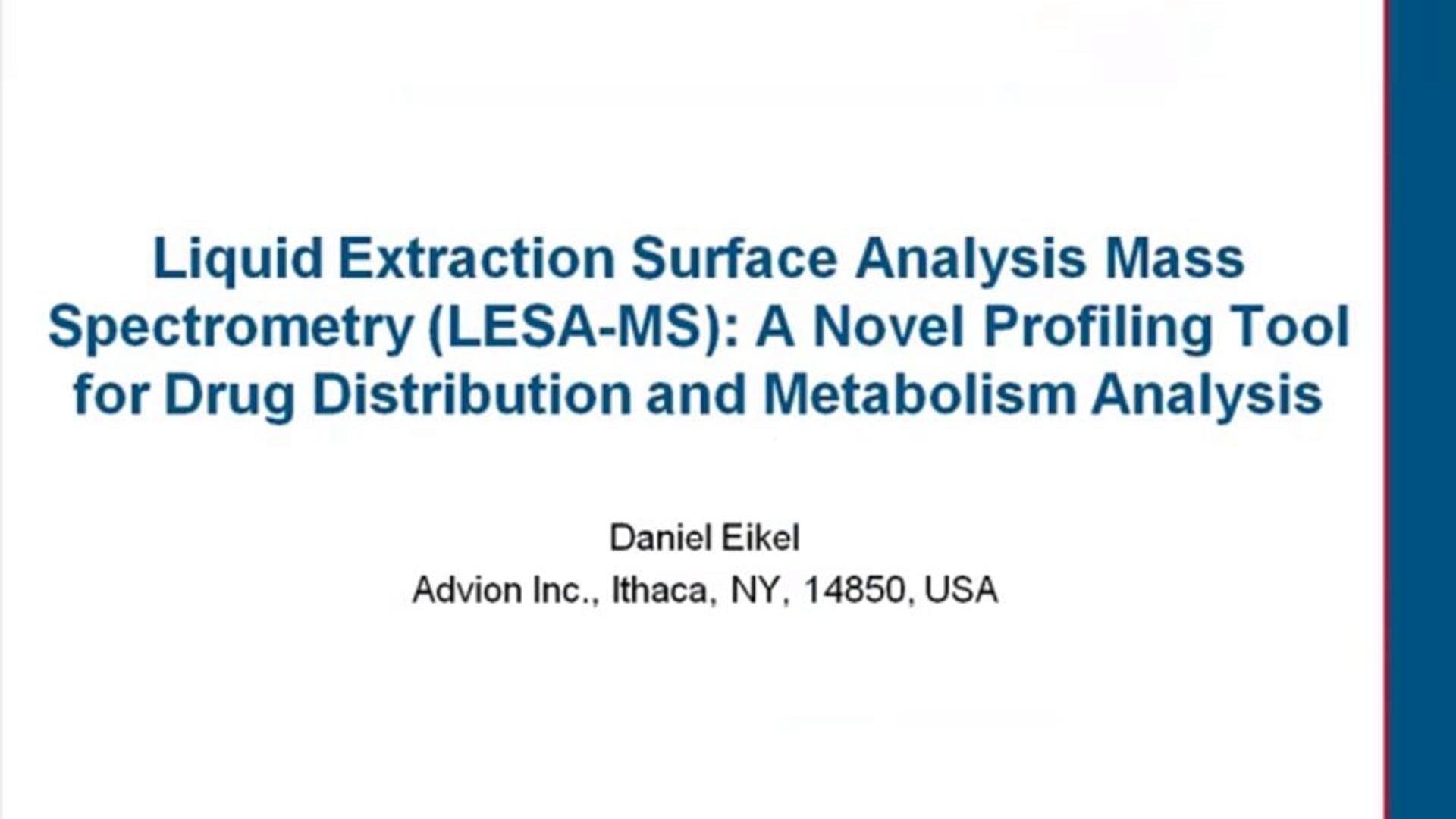 Liquid Extraction Surface Analysis Mass Spectrometry (LESA-MS) Novel Profiling Tool for Drug Distribution & Metabolism Analysis