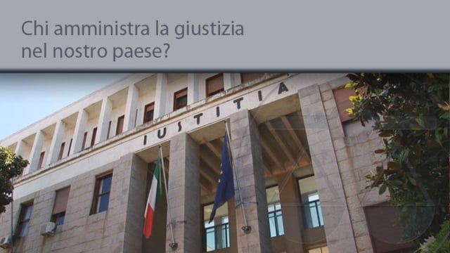 Chi amministra la giustizia nel nostro paese? - 12/2/2014