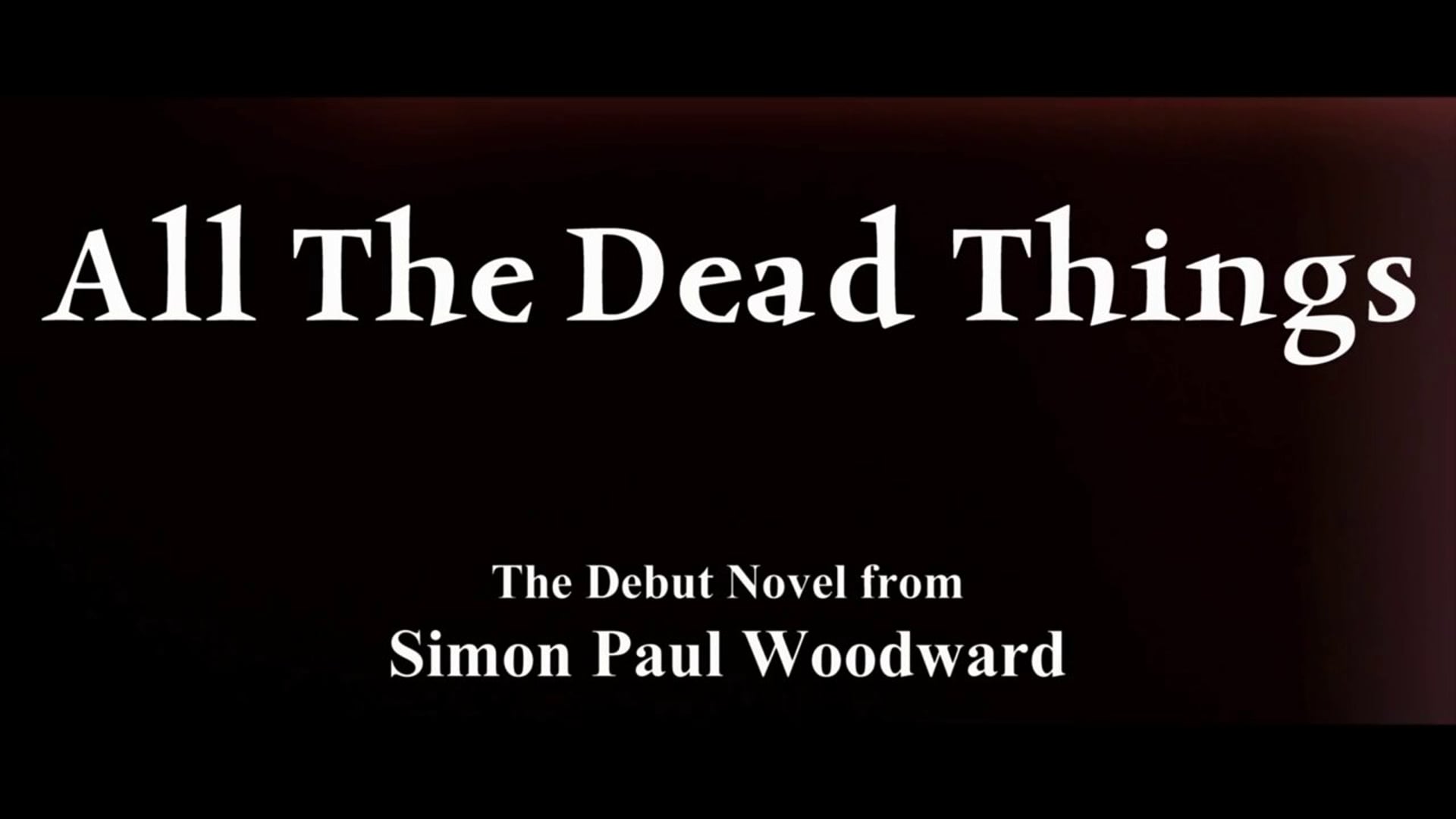 All The Dead Things | Book Promo
