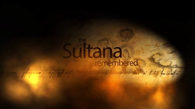 The Sultana Remembered Documentary Teaser