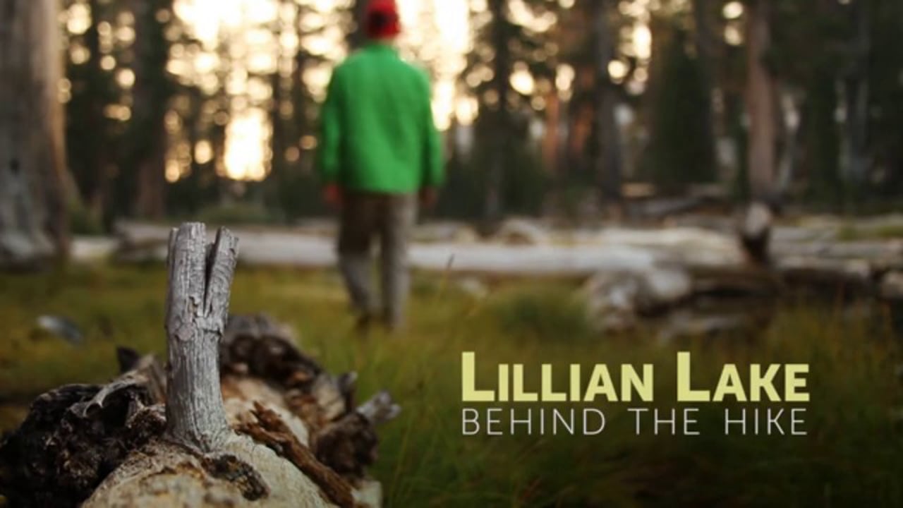 Lillian Lake: Behind the Hike