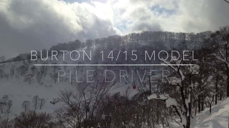 BURTON 14-15 PILE DRIVER