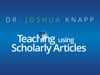 Dr. Joshua Knapp: Teaching using Scholarly Articles