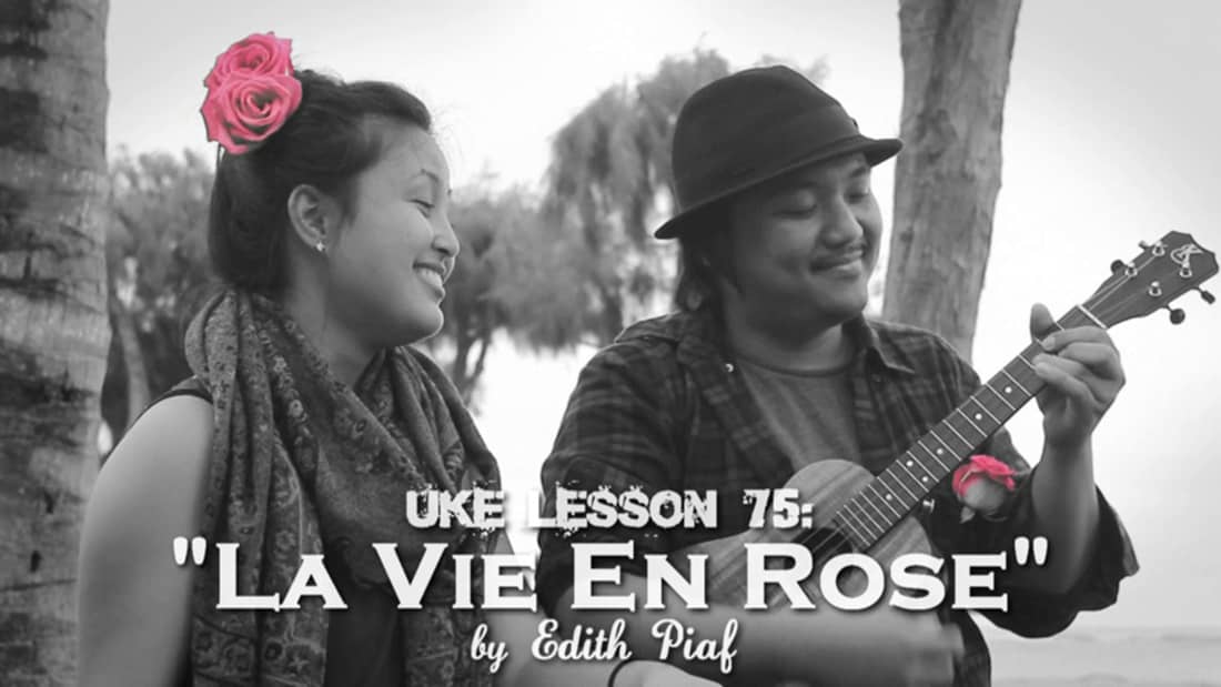 Uke Lesson 75 La Vie En Rose Edith Piaf Ukulele Underground