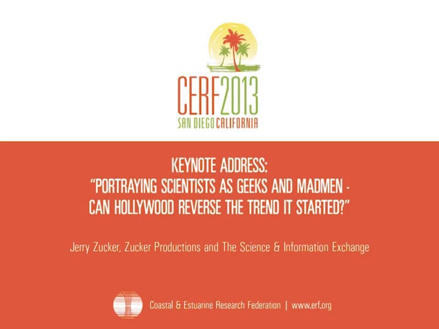 Keynote Address: Portraying Scientists as Geeks and Madmen - Can Hollywood Reverse the Trend it Started?