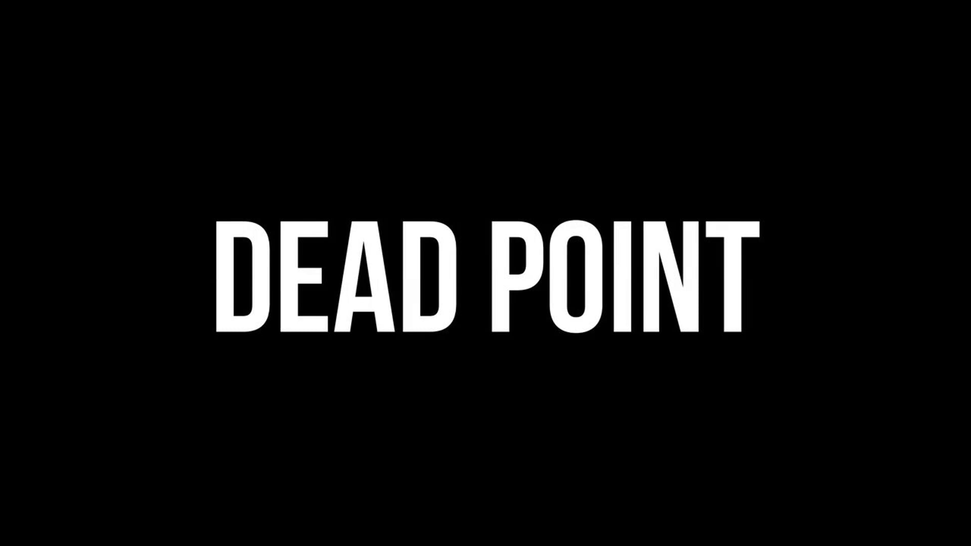 'DEAD POINT' Short Film - Jessica Kneipp