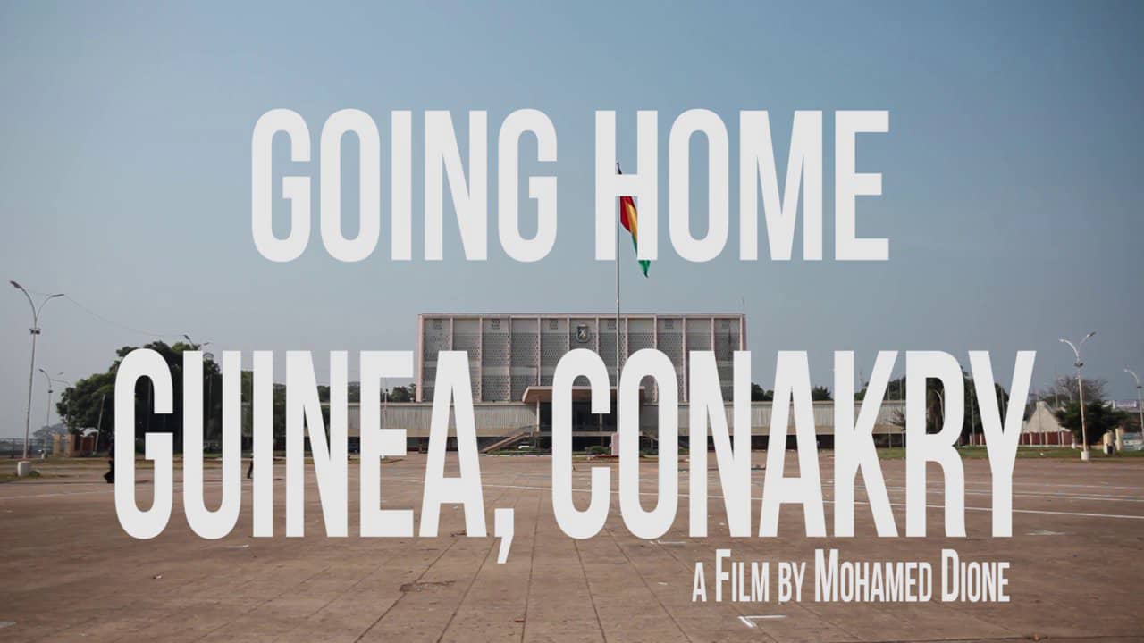 GOING HOME GUINEA, CONAKRY Documentary Exclusive Trailer /Bande