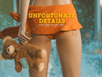 Unfortunate Details – Part 2
