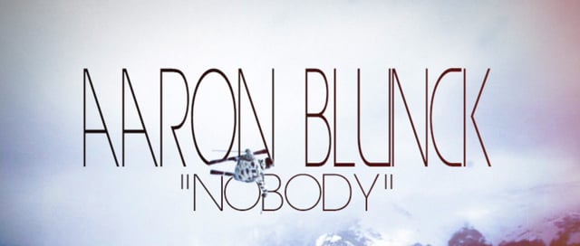 Aaron Blunck Nobody from Bobby Sonntag
