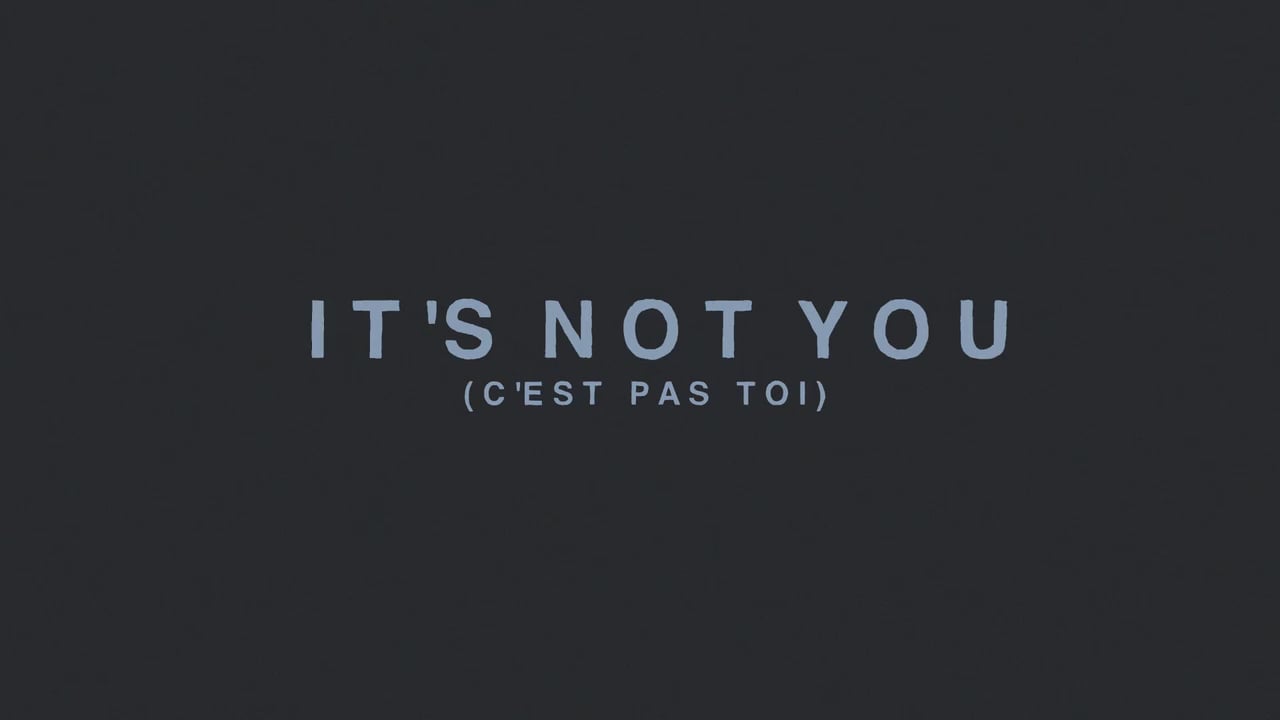 Screenshot of IT’S NOT YOU (C’EST PAS TOI)