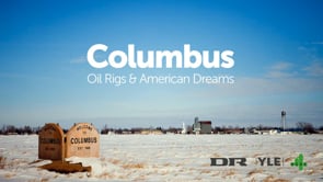 Columbus: Oil Rigs & American Dreams