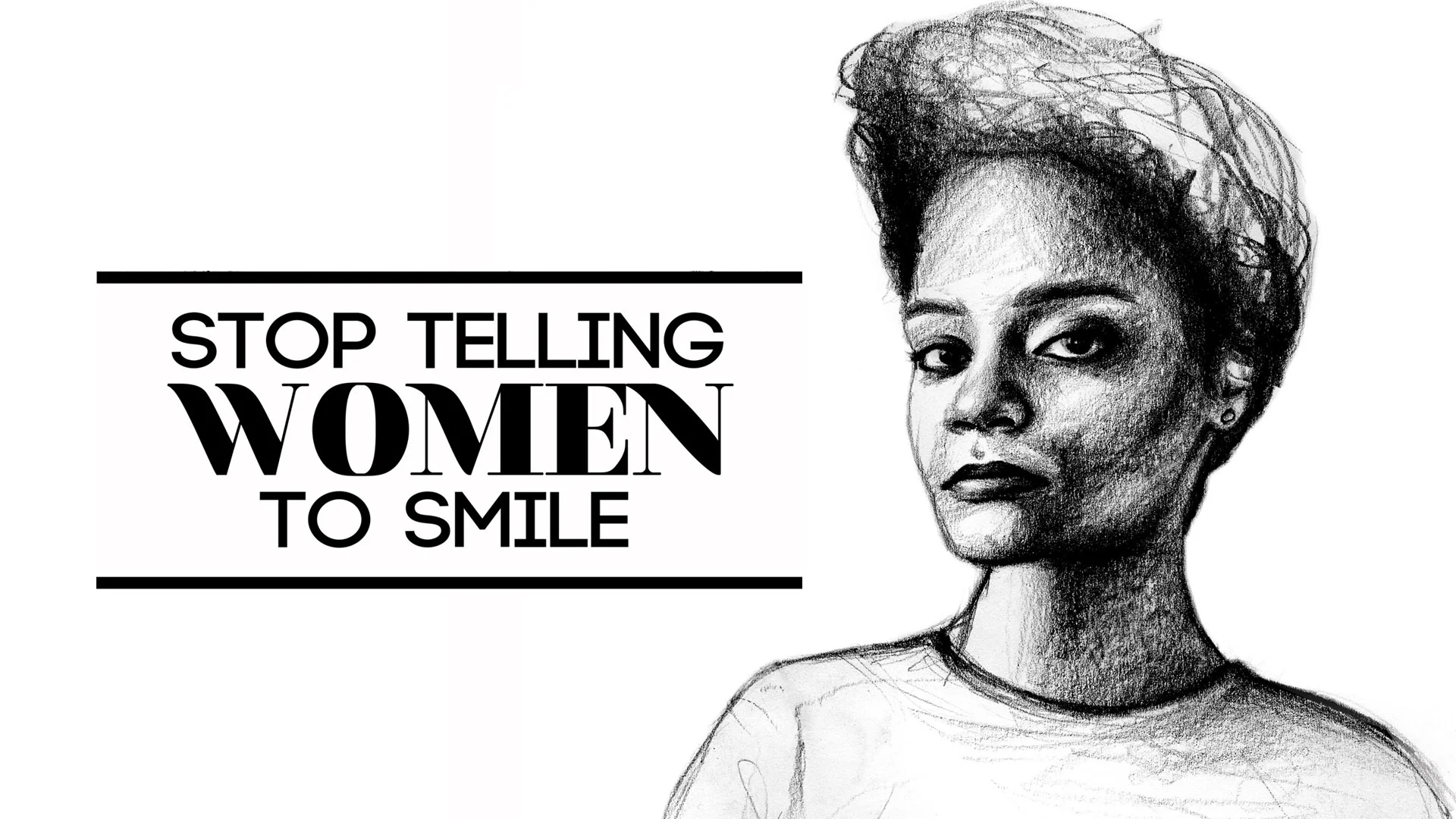 【beautiful woman telling the truth】風刺画 Stop Telling Women to Smile - tlynnfaz