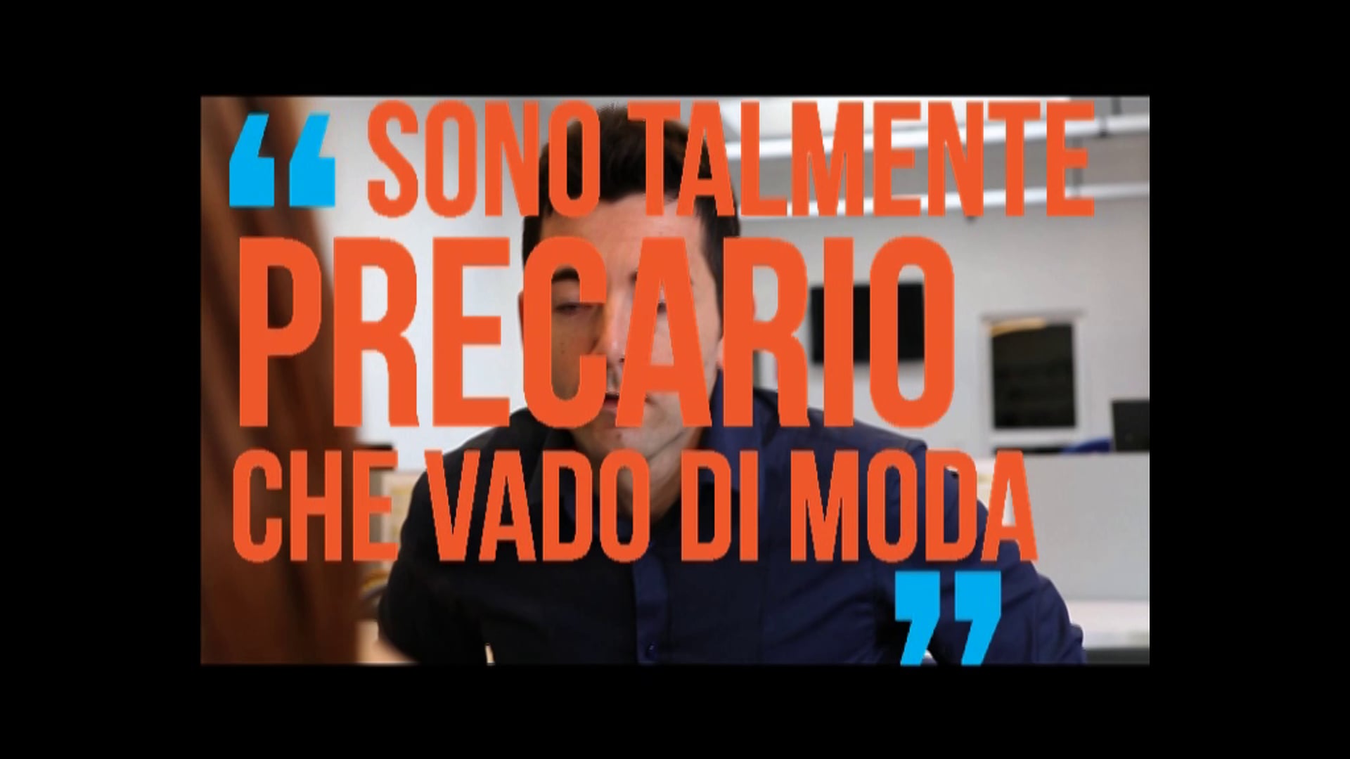 Sono talmente precario che vado di moda - Skills?