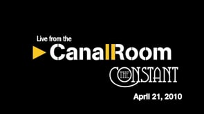 The Constant Live from the Canal Room