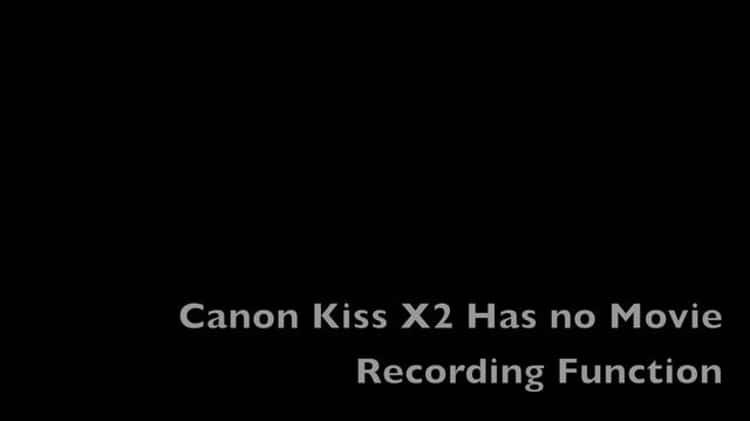 Kiss X2 + EOS Camera Record - First Trial