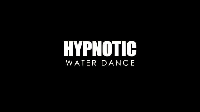 Hypnotic Water Dance