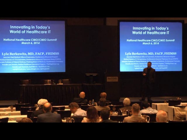 Lyle Berkowitz, Northwestern Memorial Hospital on Innovating in Today's World of Healthcare IT