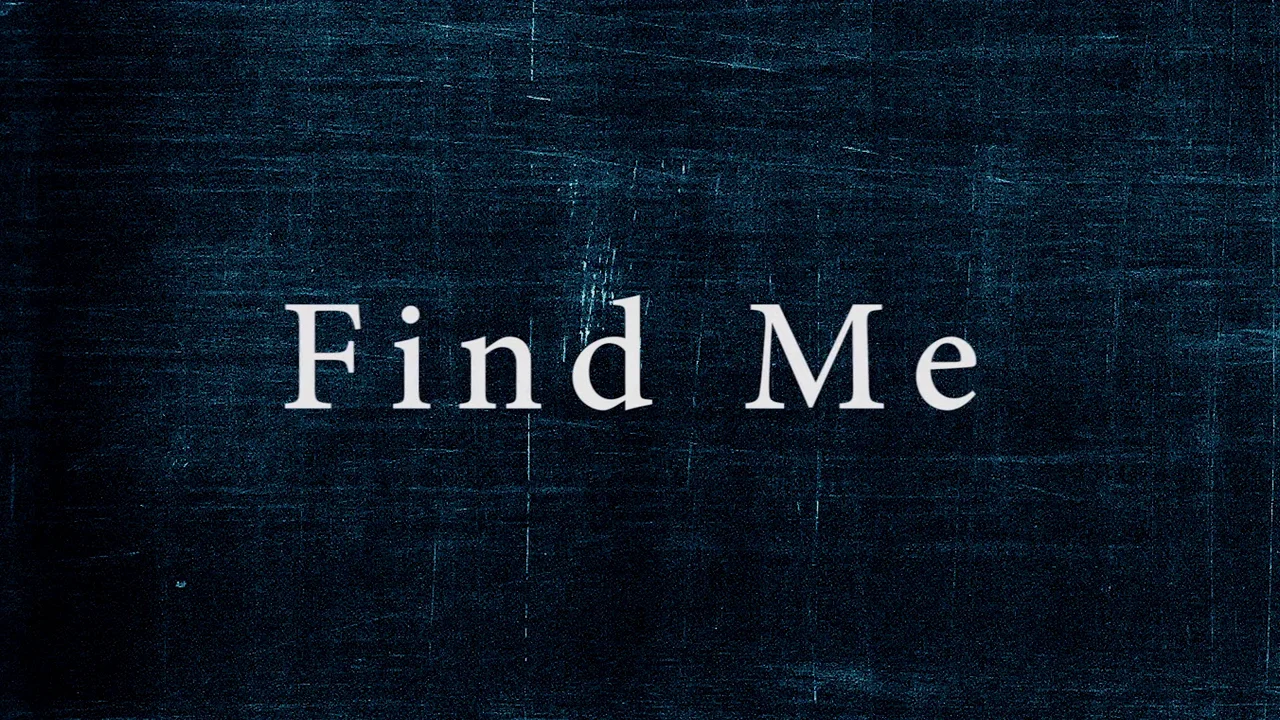 Find me now перевод. Find me. Надпись me. I картинка. Надпись find the.