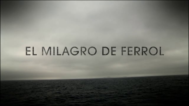 DOCUMENTAL  - El Milagro de Ferrol (Siglo XVIII) Episodio 1 CAST