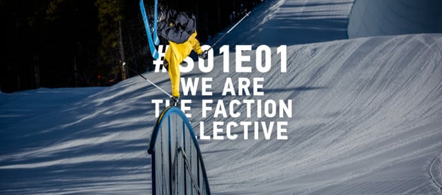 WE ARE THE FACTION COLLECTIVE S01E01 COLORADO from The Faction Collective