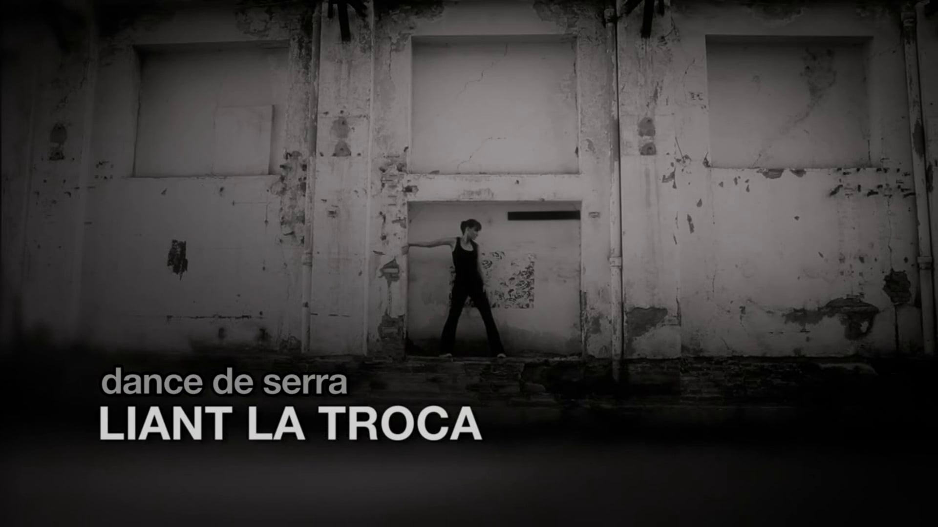 // LIANT LA TROCA / DANCE DE SERRA