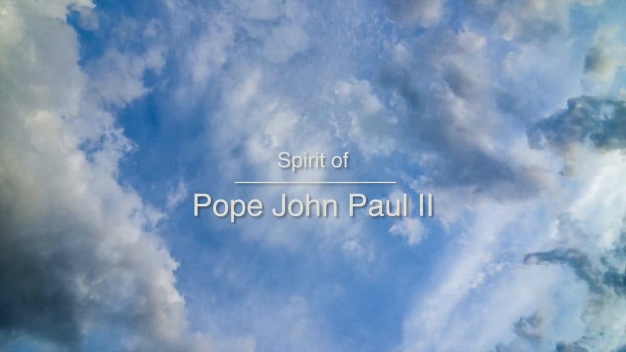 Time-Lapse: Spirit of Pope John Paul II / Duch Jana Pawła II