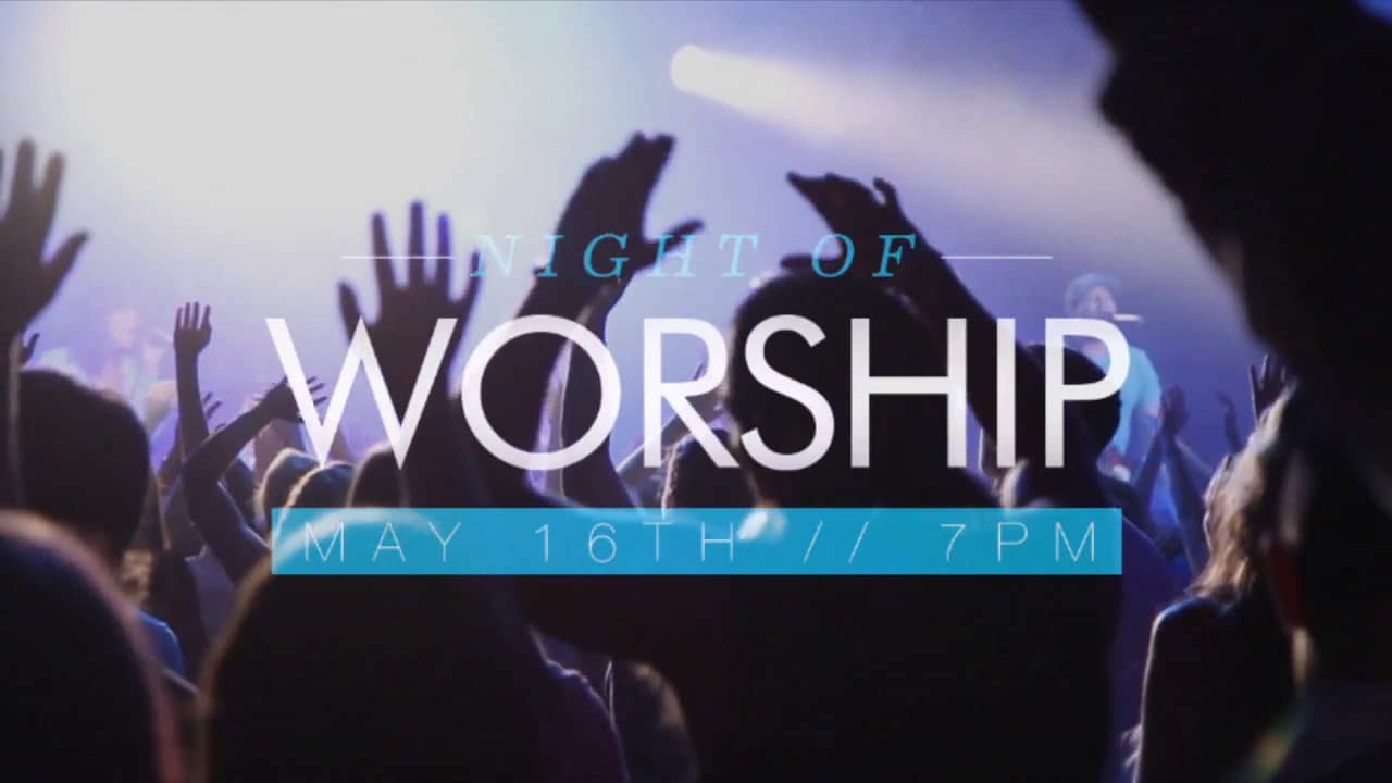 Night of Worship Promo - May 16th, 2014 on Vimeo