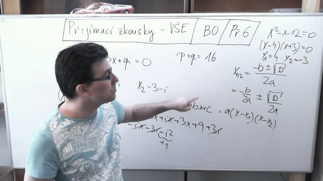 VŠE - Příklad 6 - Kvadratická rovnice s komplexními kořeny