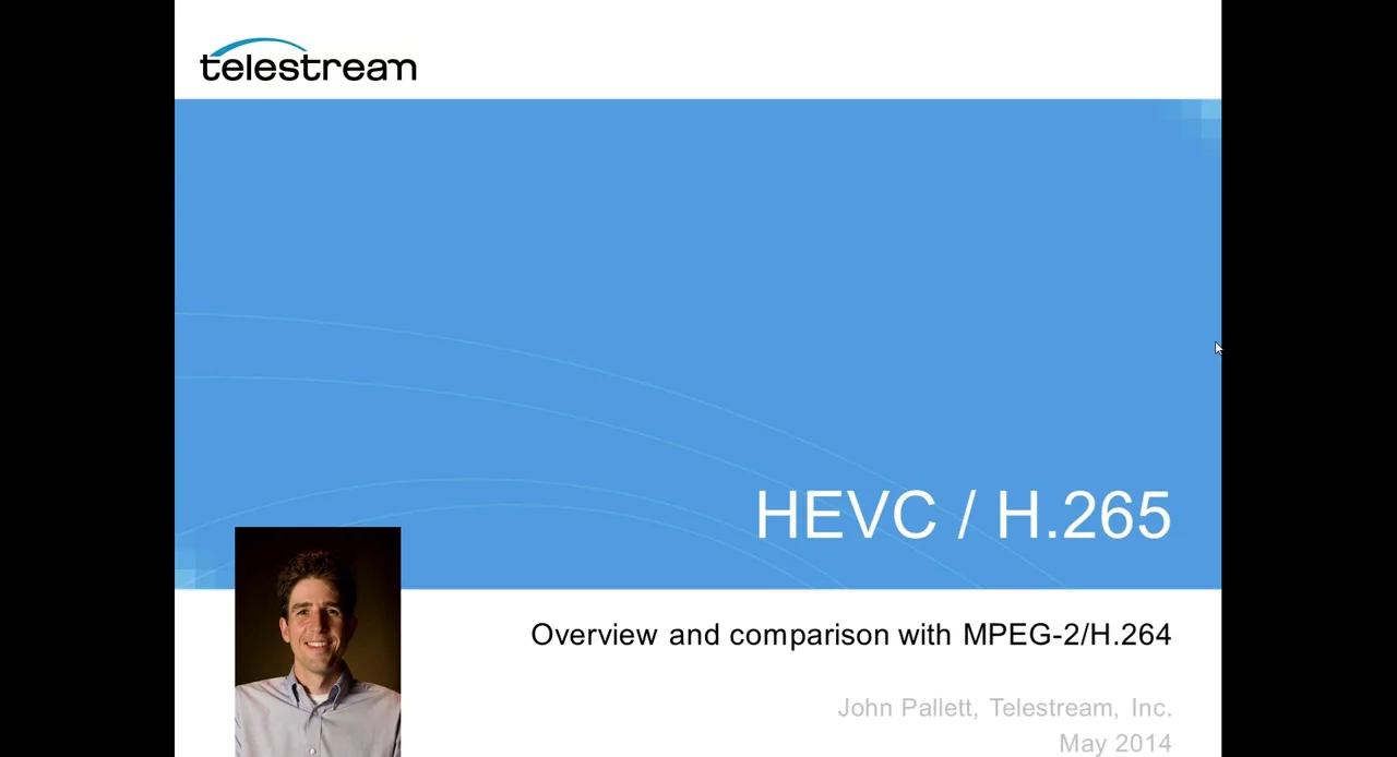Telestream Webinar: HEVC - Comparing MPEG-2, H.264 and HEVC