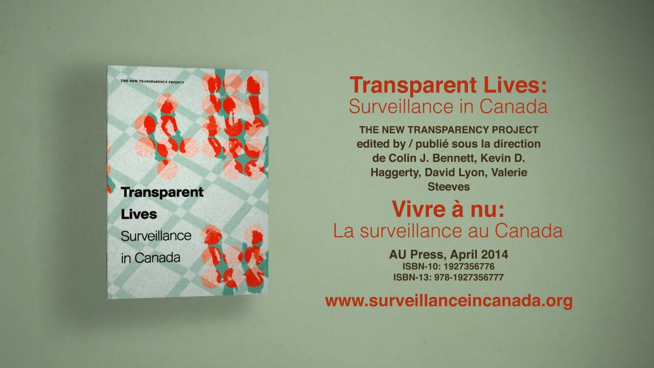 Transparent Lives: Surveillance in Canada // Vivre à nu: La surveillance au  Canada [Book Trailer]