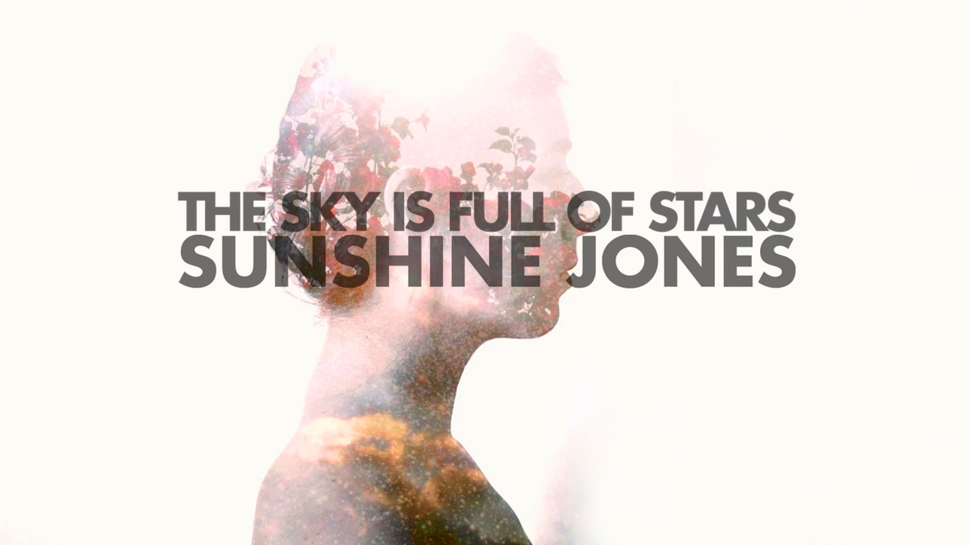 Sunshine Jones - The Sky is Full of Stars