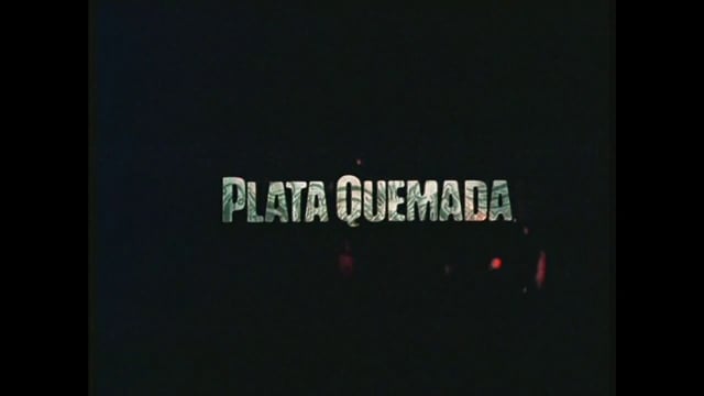 Plata Quemada - Trailer