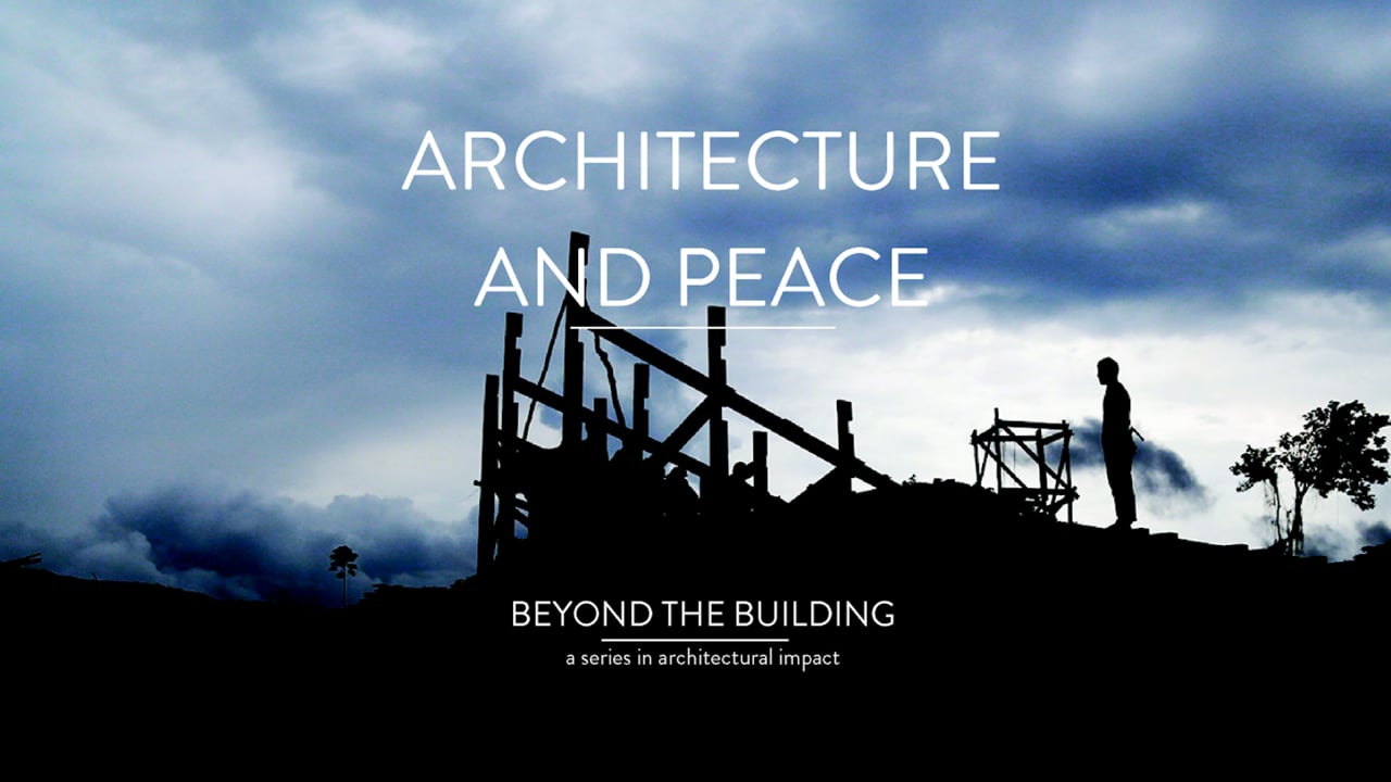 Still image from 'Architecture and Peace [Beyond the Building]' video.