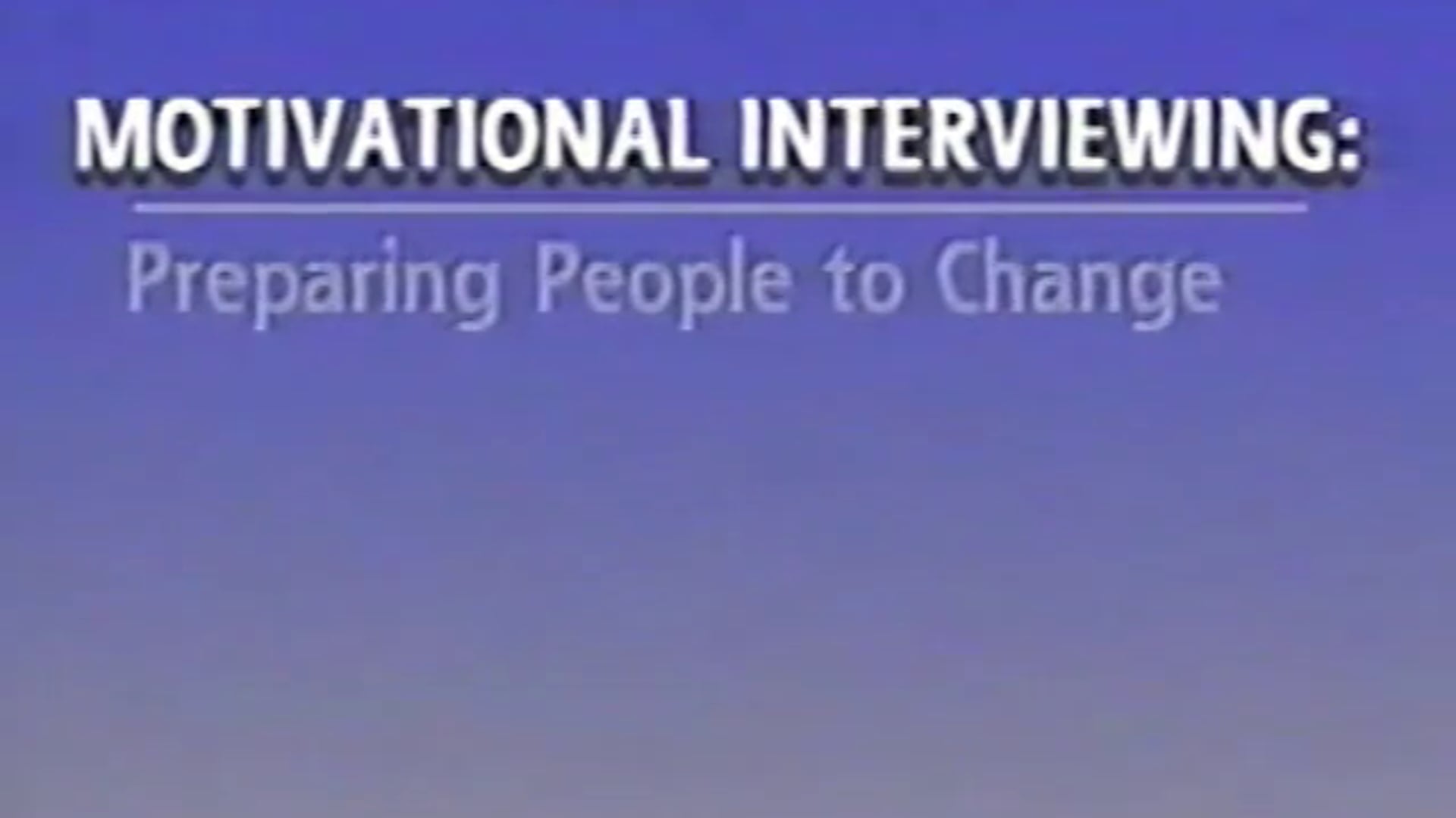 Motivational Interviewing: Enhancing Intrinsic Motivation for Change