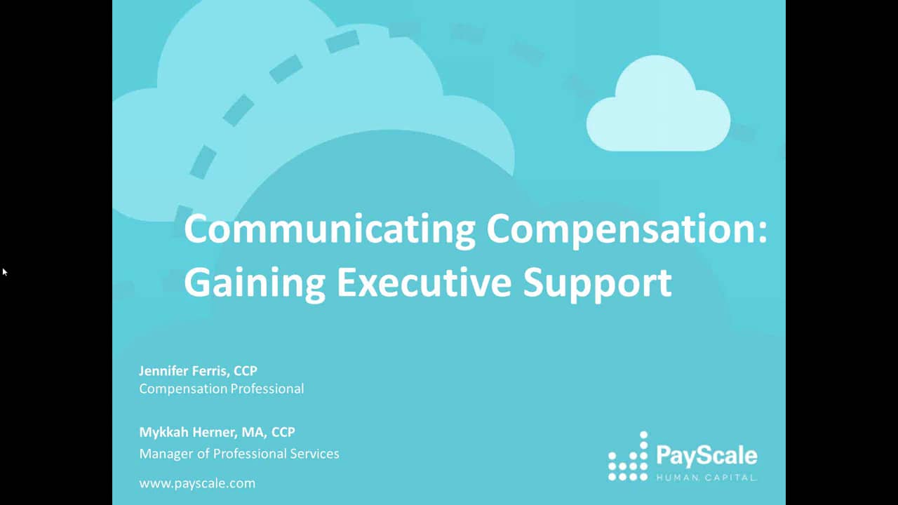 PayScale Webinar Communicating Compensation Gaining Executive Support