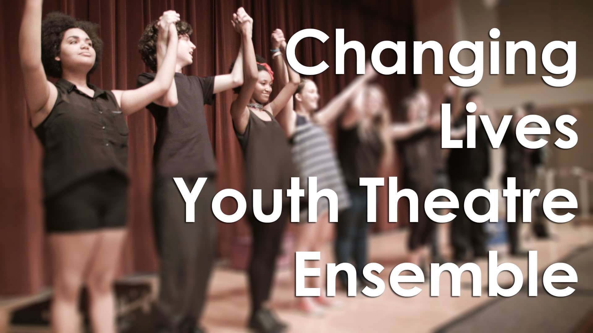 The Changing Lives Youth Theatre Ensemble on Vimeo