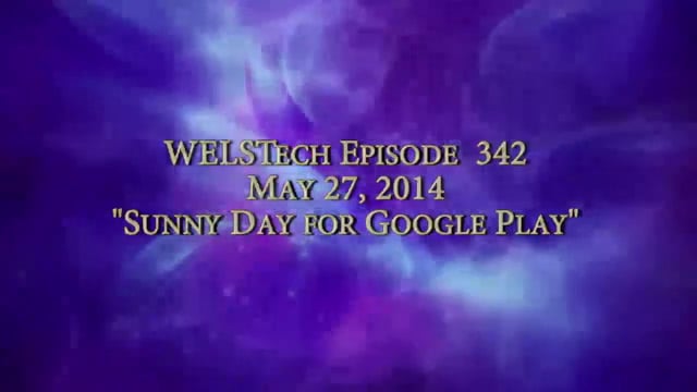 WELSTech Episode 343 - Sunny Day for Google Play