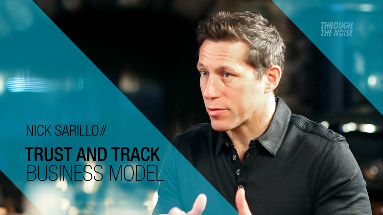 Nick Sarillo - The 'Trust and Track' Business Model on Vimeo