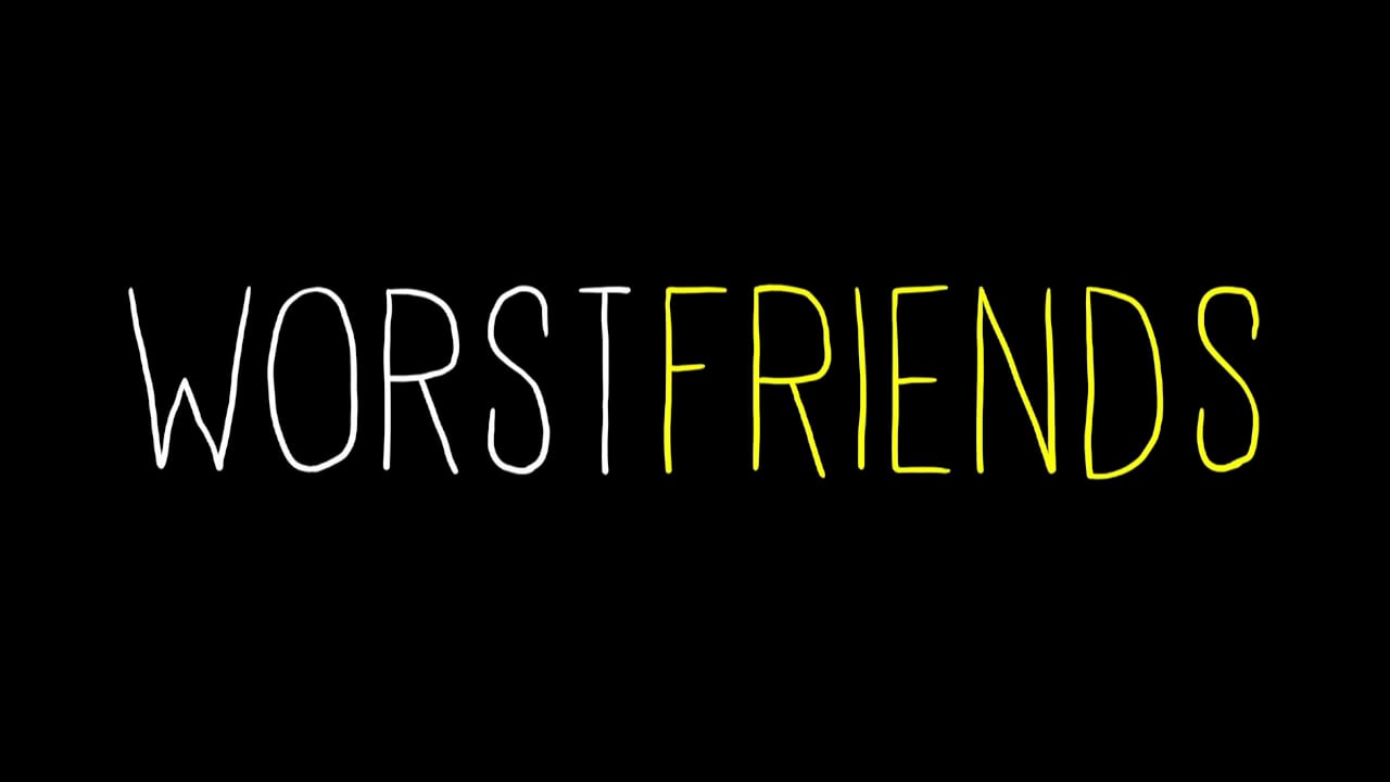 WORST FRIENDS Official Trailer on Vimeo