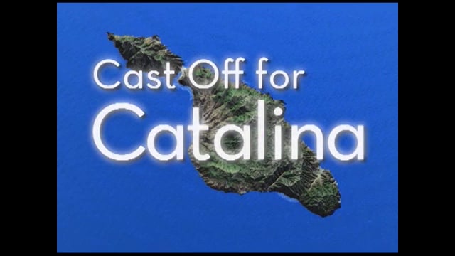 Cast Off for Catalina