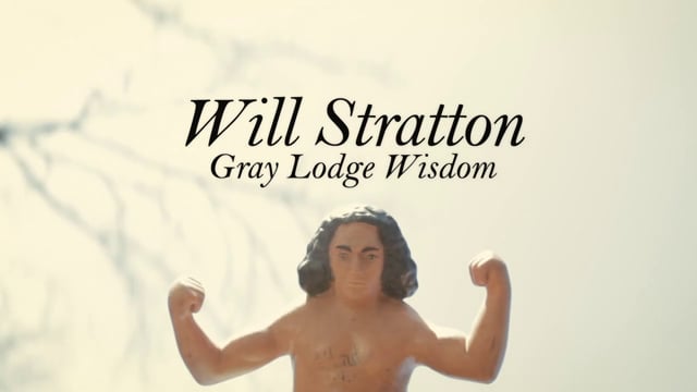 Will Stratton - Gray Lodge Wisdom (Official Music Video)