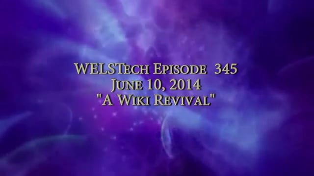 WELSTech Episode 345 -  A Wiki Revival